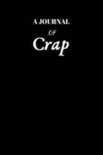 A Journal Of Crap