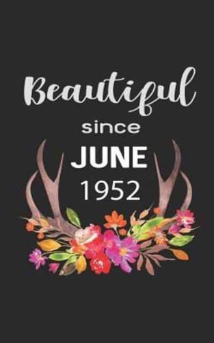 Beautiful Since June 1952