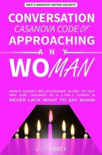 Conversation Casanova Code of Approaching Any Woman
