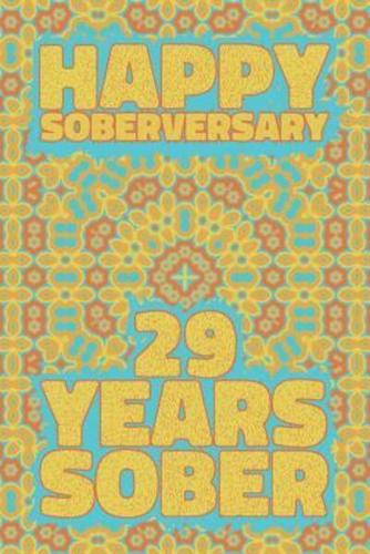 Happy Soberversary 29 Years Sober