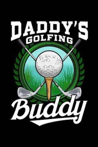 Daddy's Golfing Buddy