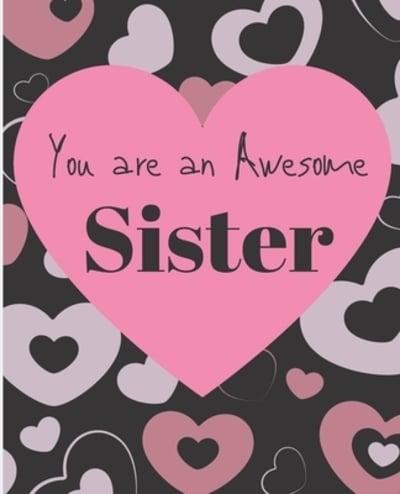 You Are A Awesome Sister