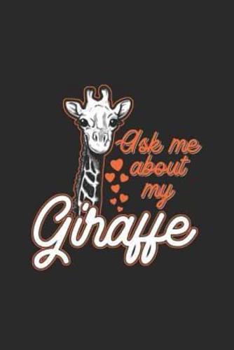 Ask Me About My Girrafe
