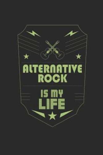 Alternative Rock Is My Life