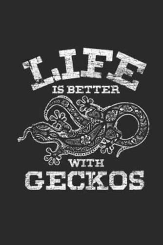 Life Is Better With Geckos