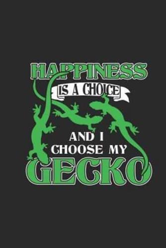 Geckos - Happiness Is Choice