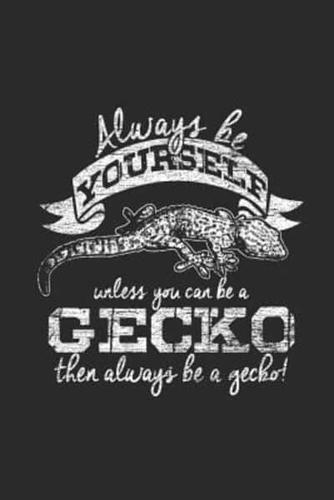 Gecko - Always Be Yourself