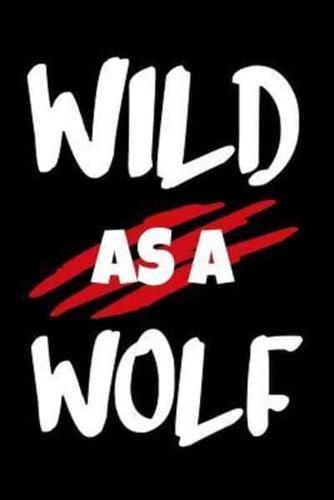 Wild As A Wolf
