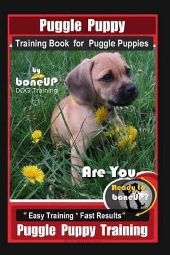 Puggle Puppy Training Book for Puggle Puppies By BoneUP DOG Training