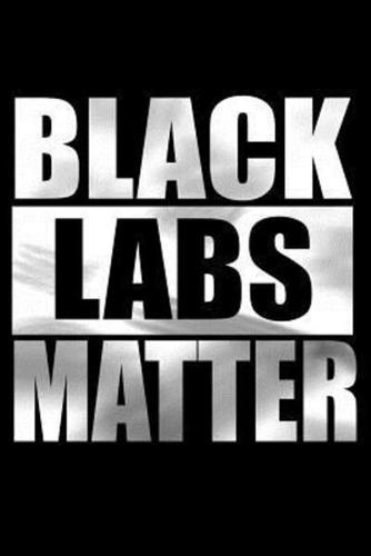 Black Labs Matter