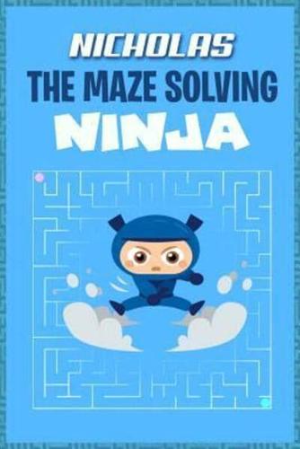 Nicholas the Maze Solving Ninja