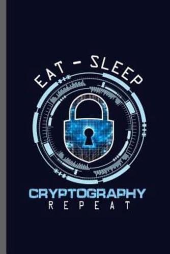 Eat-Sleep Cryptography Repeat