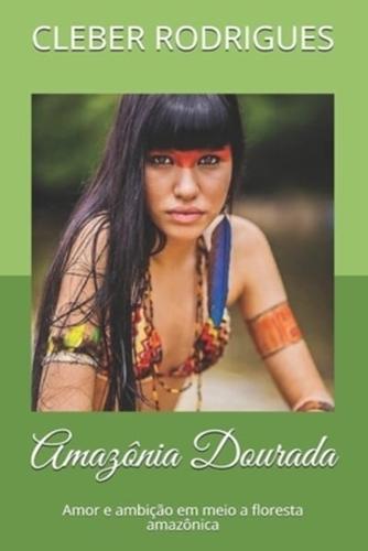 Amazônia Dourada