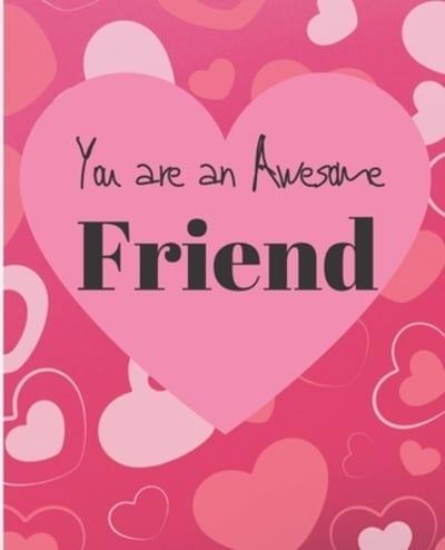 You Are A Awesome Friend