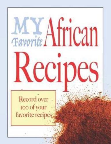 My Favorite African Recipes