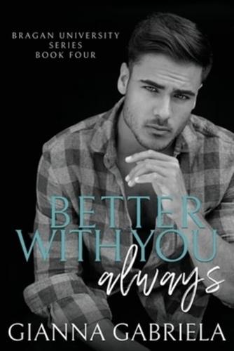 Better With You, Always