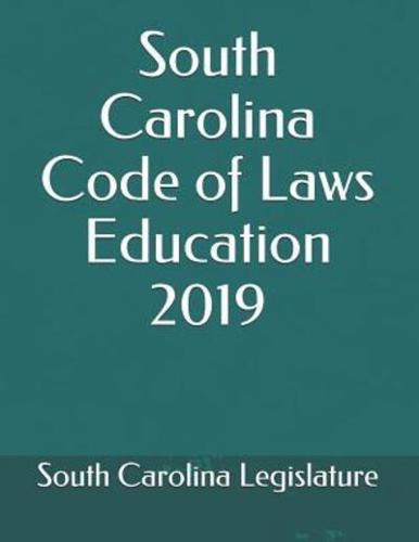 South Carolina Code of Laws Education 2019