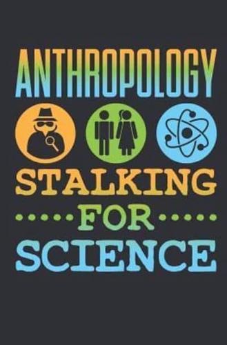 Stalking For Science