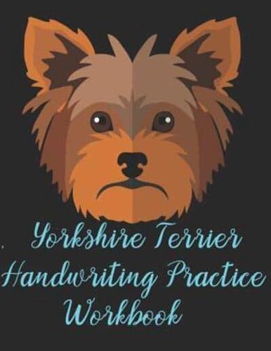 Yorkshire Terrier Handwriting Practice Workbook