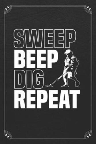 Sweep Beep Dig Repeat