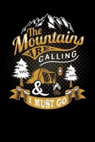 The Mountains Are Calling & I Must Go