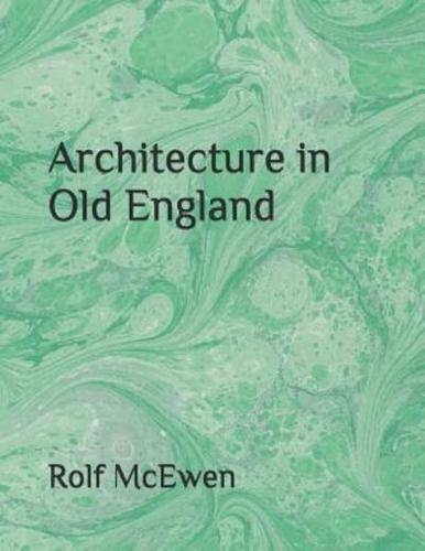 Architecture in Old England