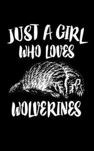 Just A Girl Who Loves Wolverines