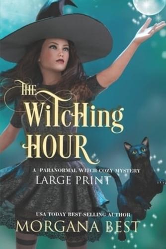 The Witching Hour Large Print