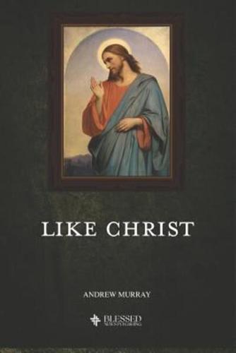 Like Christ (Illustrated)