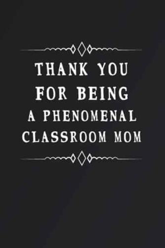 Thank You for Being a Phenomenal Classroom Mom