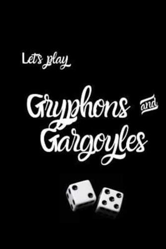 Let's Play Gryphons and Gargoyles