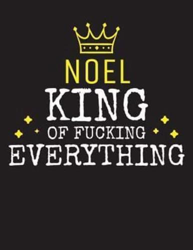 NOEL - King Of Fucking Everything