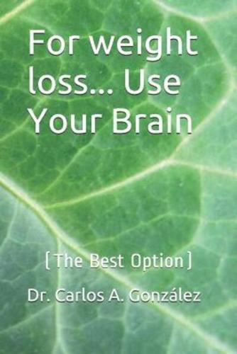 For Weight Loss... Use Your Brain