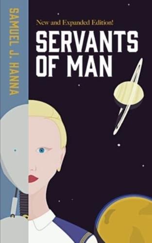 Servants of Man: Expanded Edition