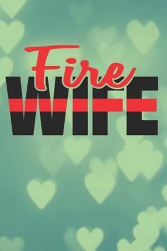 Fire Wife