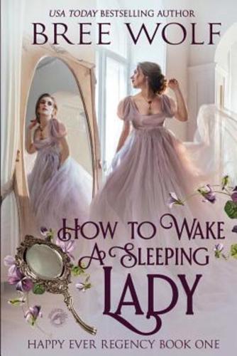 How To Wake A Sleeping Lady