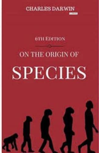 On the Origin of Species, 6th Edition(Illustrated)