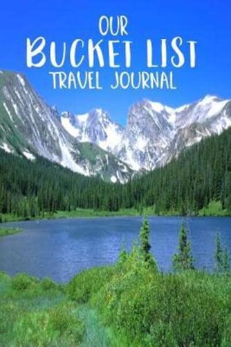 Our Bucket List Travel Journal