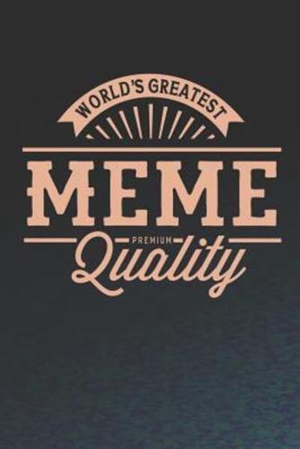 World's Greatest Meme Premium Quality