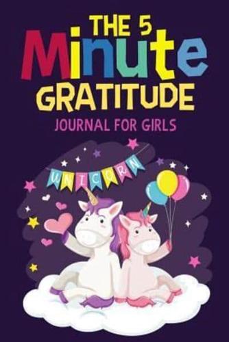 The 5 Minute Gratitude Journal For Girls