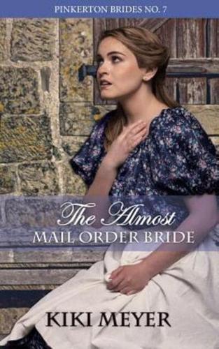 The Almost Mail Order Bride