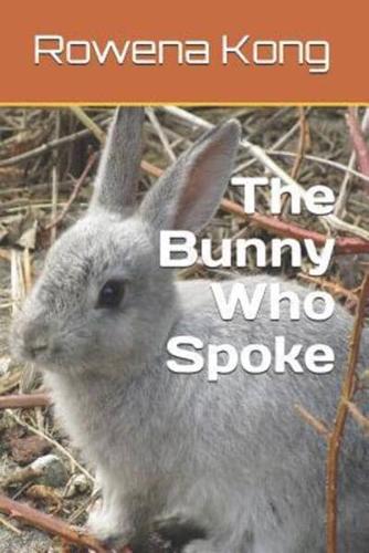 The Bunny Who Spoke