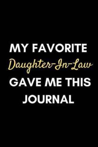 My Favorite Daughter-In-Law Gave Me This Journal