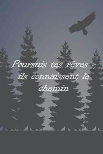 Poursuis Tes Rêves - Ils Connaissent Le Chemin