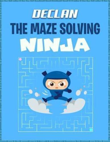 Declan the Maze Solving Ninja