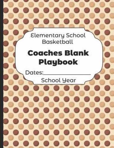 Elementary School Basketball Coaches Blank Playbook Dates