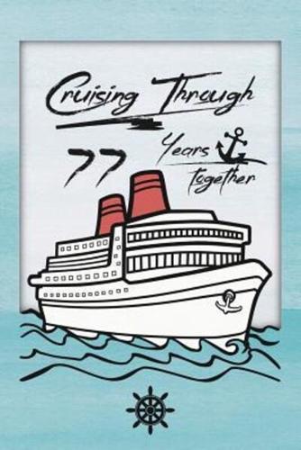 77th Anniversary Cruise Journal