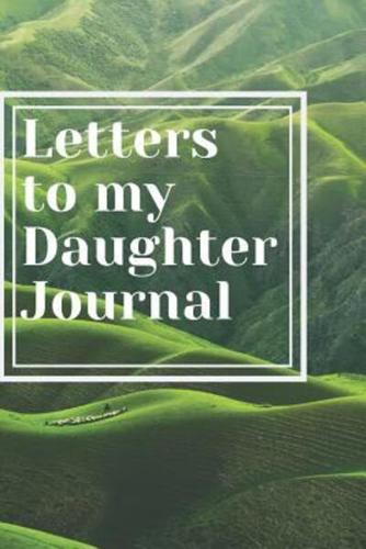 Letters to My Daughter Journal