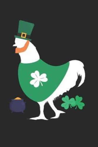 St. Patrick's Day Notebook - St. Patrick's Day Gift for Animal Lover - St. Patrick's Day Chicken Journal - Chicken Diary