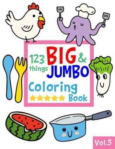 123 Things BIG & JUMBO Coloring Book VOL.5